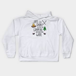 Sit by the Campfire and Drink Wine Kids Hoodie